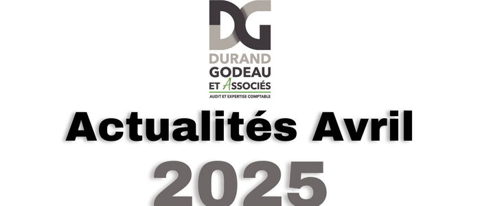 Actualité du mois d'Avril 2025